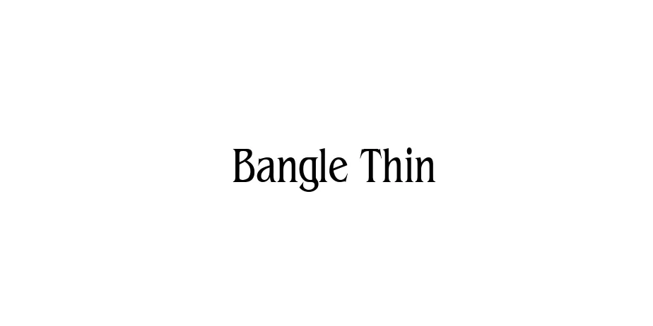 Fonte Bangle Thin