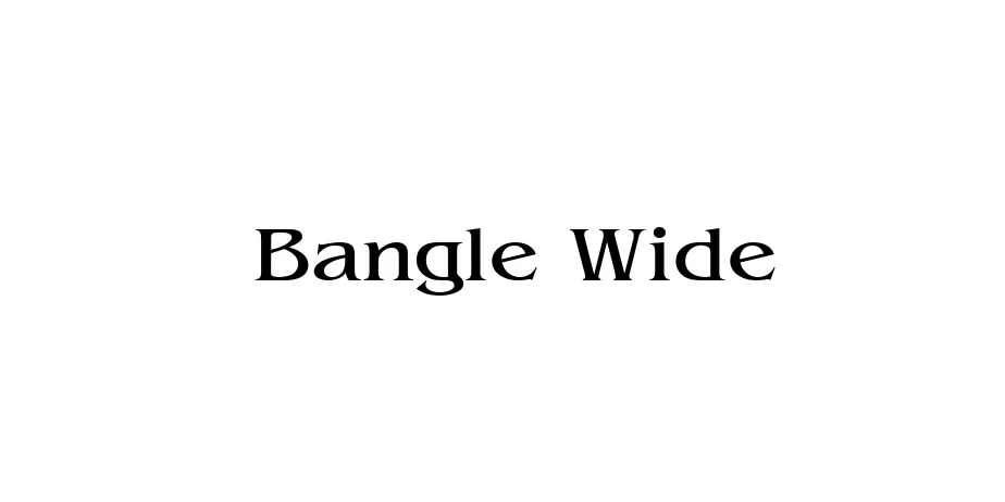 Fonte Bangle Wide
