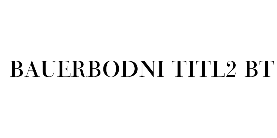 Fonte BauerBodni Titl2 BT