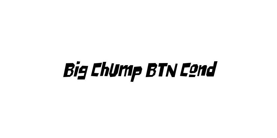 Fonte Big Chump BTN Cond