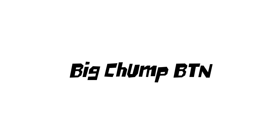 Fonte Big Chump BTN