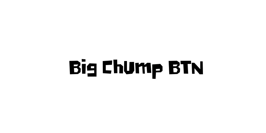 Fonte Big Chump BTN