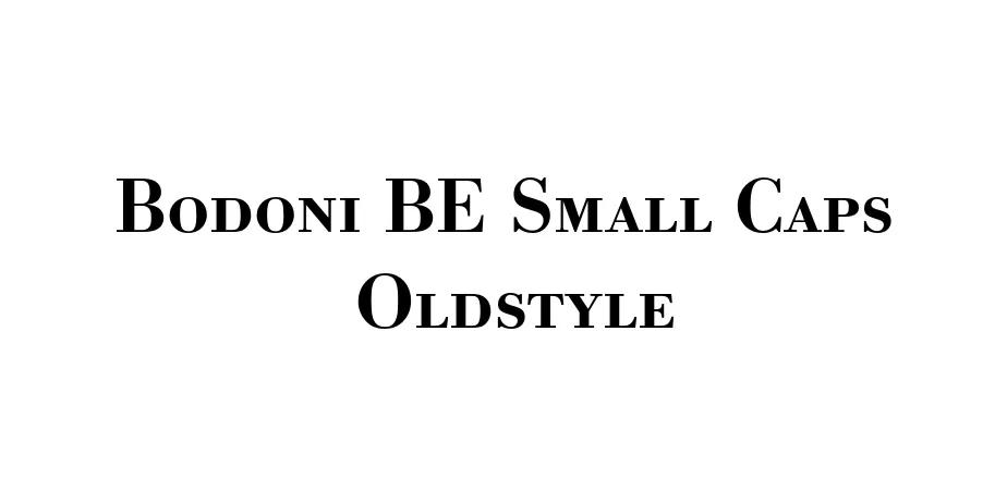 Fonte Bodoni BE Small Caps  Oldstyle