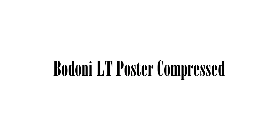 Fonte Bodoni LT Poster Compressed