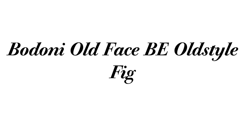 Fonte Bodoni Old Face BE Oldstyle Fig