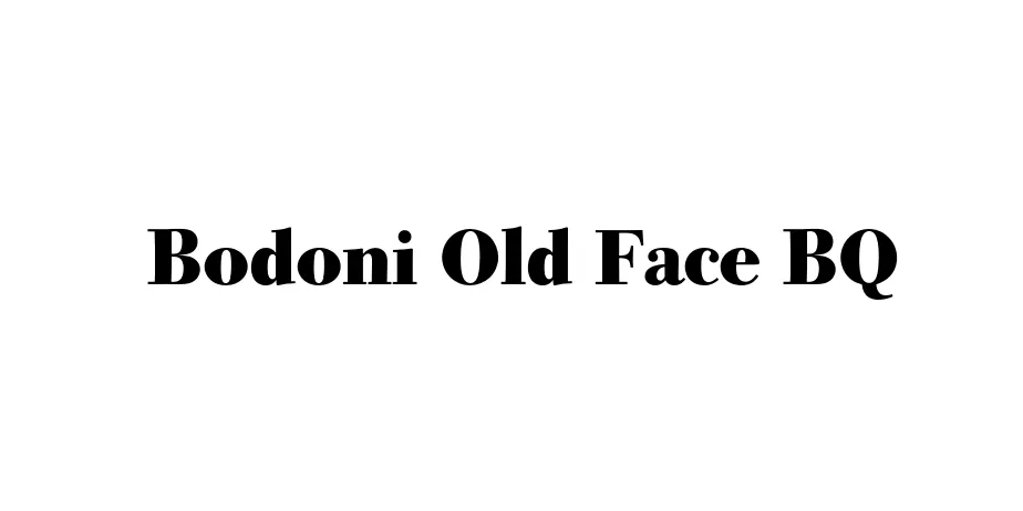 Fonte Bodoni Old Face BQ