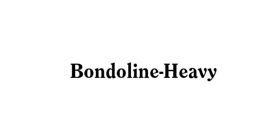 Fonte Bondoline-Heavy