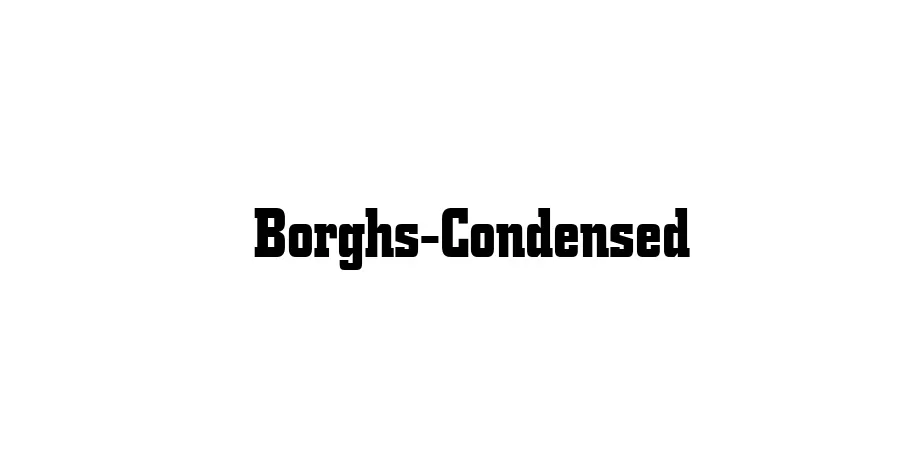 Fonte Borghs-Condensed