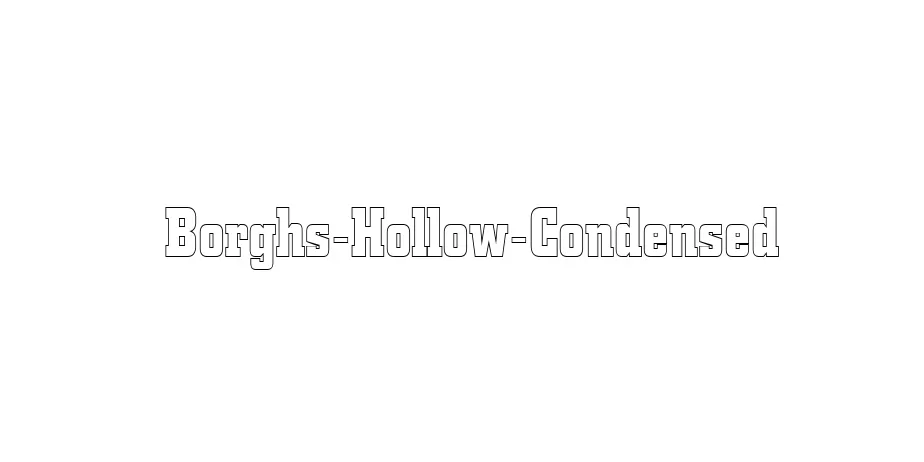 Fonte Borghs-Hollow-Condensed