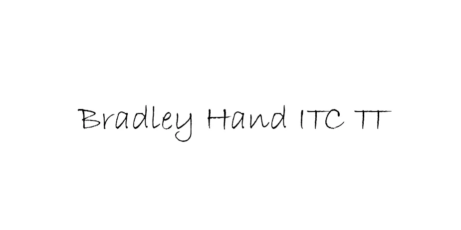 Fonte Bradley Hand ITC TT