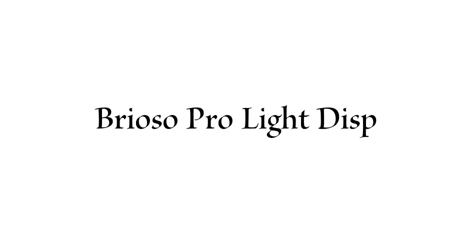 Fonte Brioso Pro Light Disp