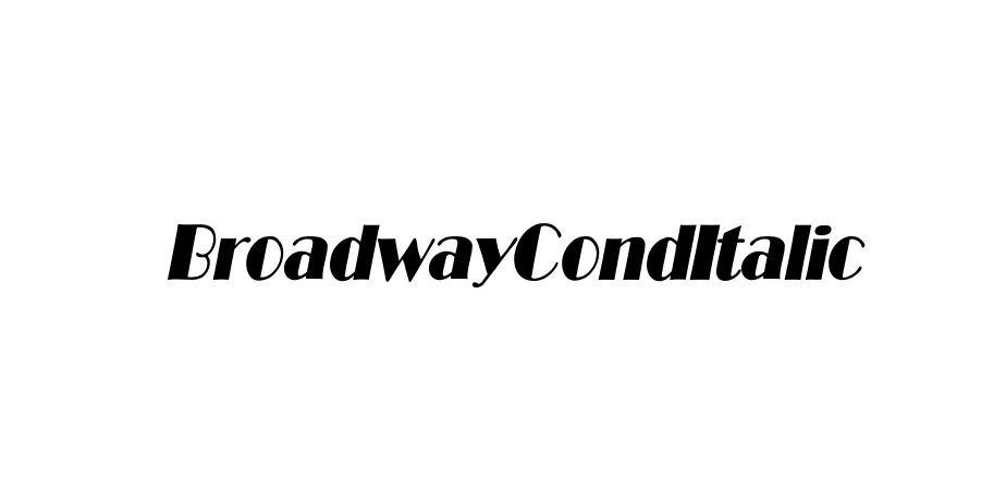 Fonte BroadwayCondItalic