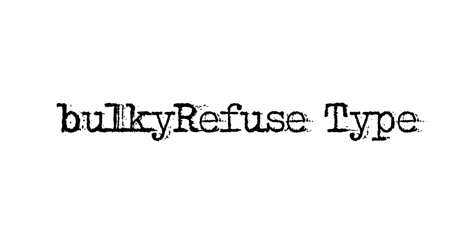 Fonte bulkyRefuse Type