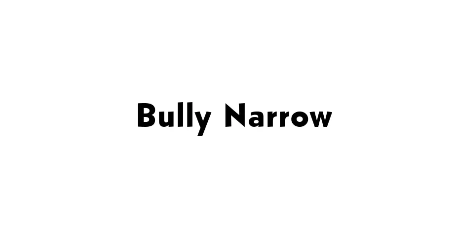 Fonte Bully Narrow