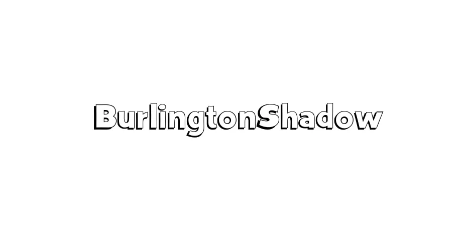 Fonte BurlingtonShadow