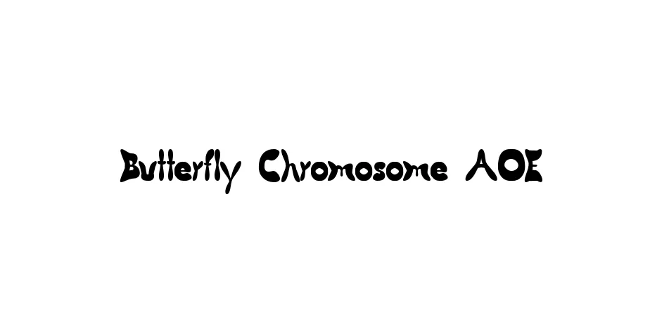 Fonte Butterfly Chromosome AOE