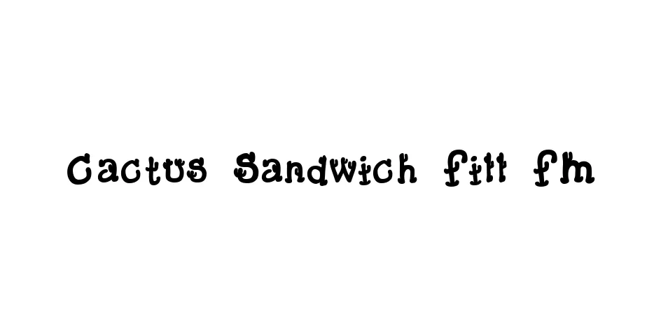 Fonte Cactus Sandwich Fill FM