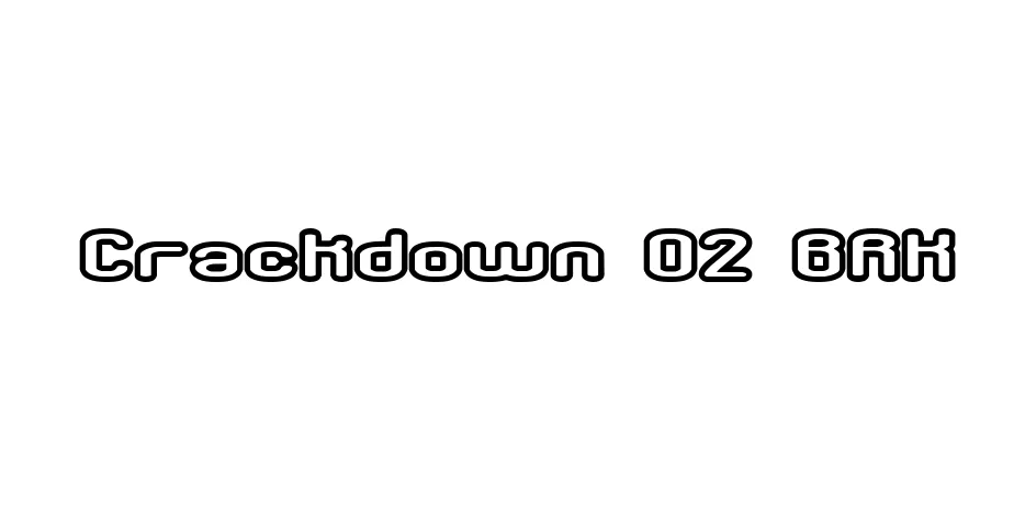 Fonte Crackdown O2 BRK