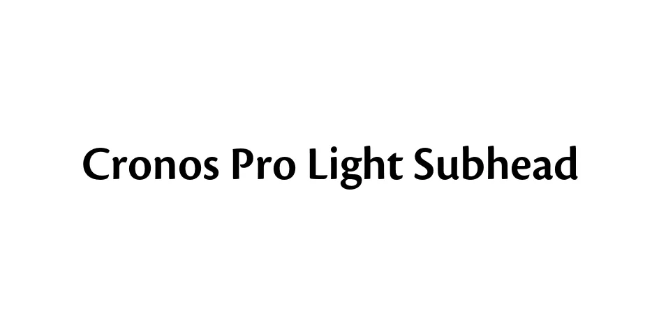 Fonte Cronos Pro Light Subhead