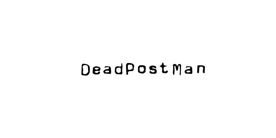 Fonte DeadPostMan