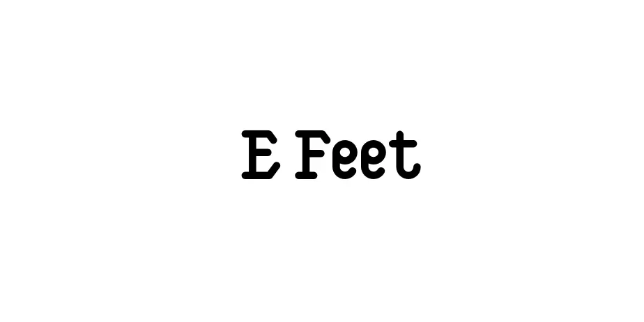 Fonte E Feet