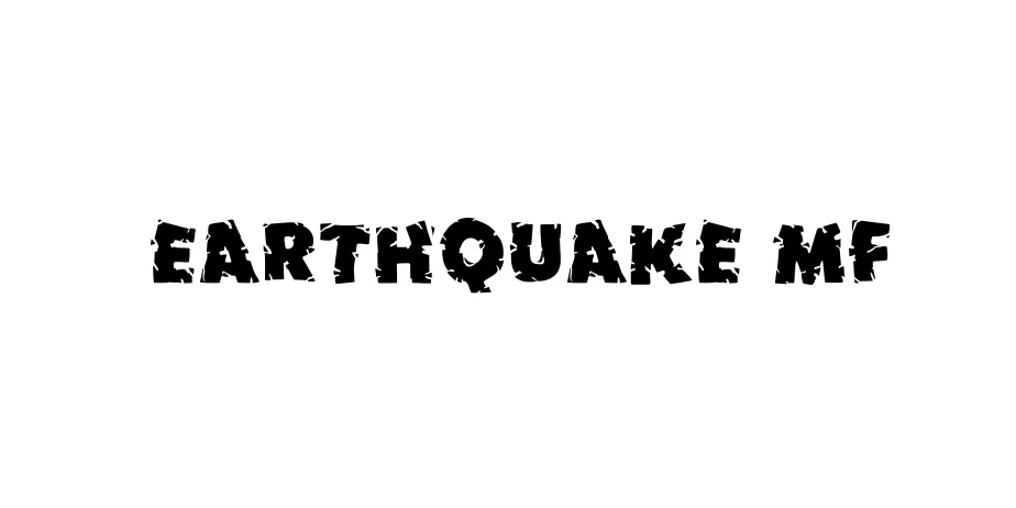 Fonte Earthquake MF