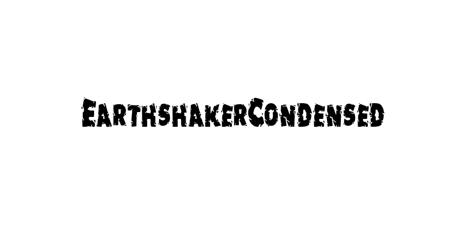 Fonte EarthshakerCondensed