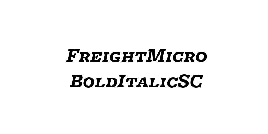 Fonte FreightMicro BoldItalicSC