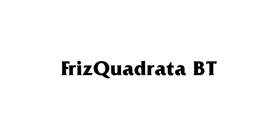 Fonte FrizQuadrata BT