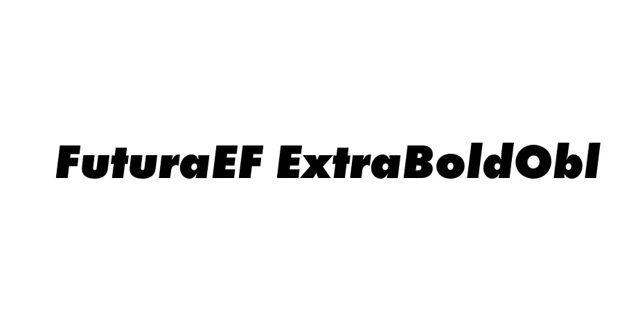 Fonte FuturaEF ExtraBoldObl