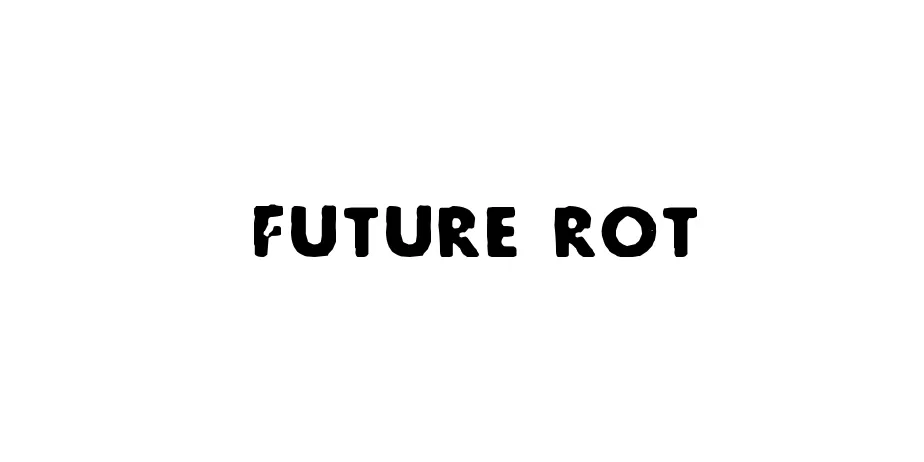 Fonte Future Rot