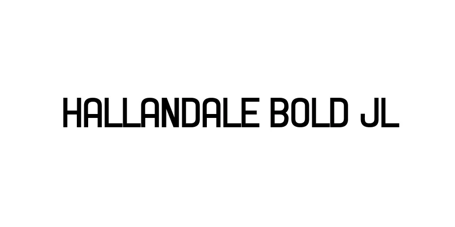 Fonte Hallandale Bold JL