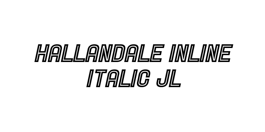 Fonte Hallandale Inline Italic JL