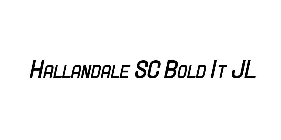 Fonte Hallandale SC Bold It JL