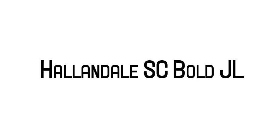 Fonte Hallandale SC Bold JL