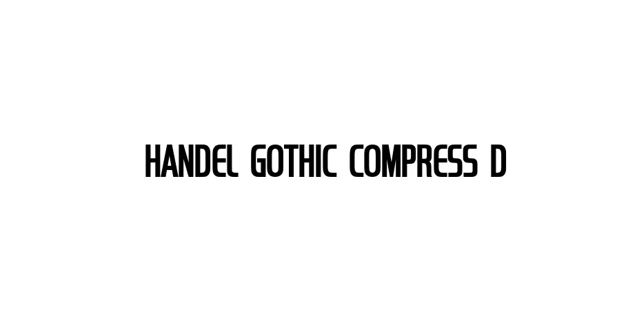 Fonte Handel Gothic Compress D