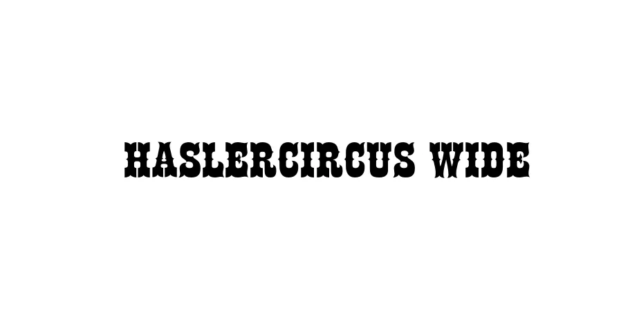 Fonte HaslerCircus Wide