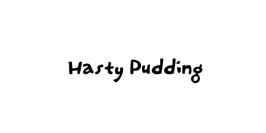 Fonte Hasty Pudding