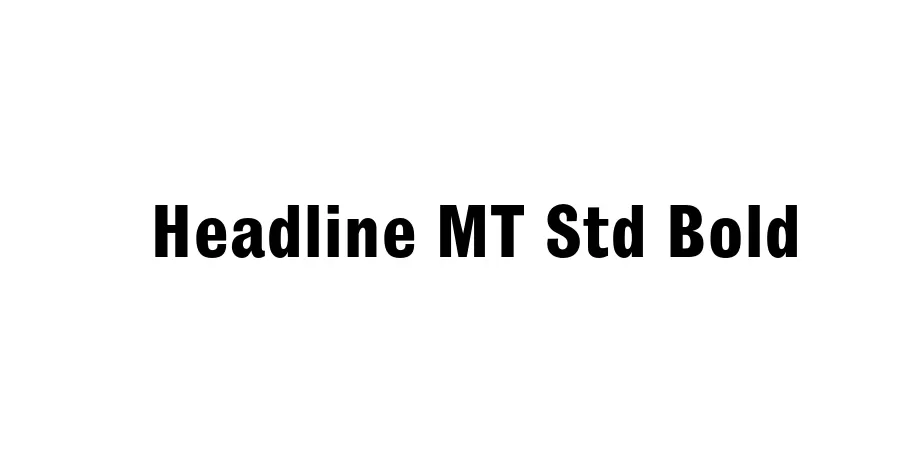 Fonte Headline MT Std Bold