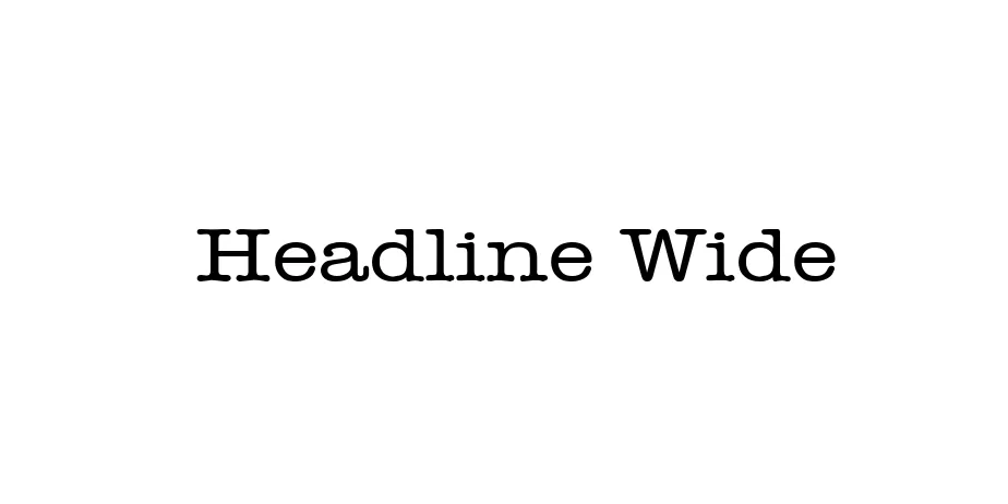 Fonte Headline Wide