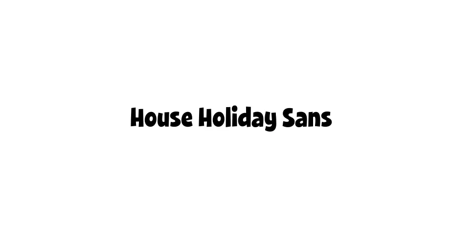 Fonte House Holiday Sans