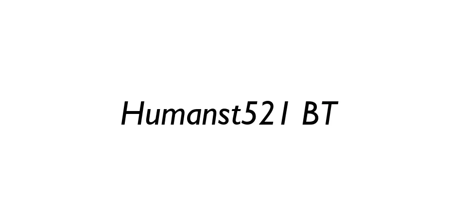 Fonte Humanst521 BT