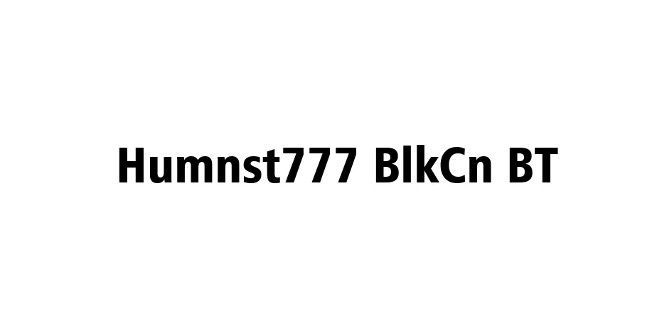 Fonte Humnst777 BlkCn BT