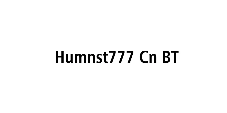 Fonte Humnst777 Cn BT