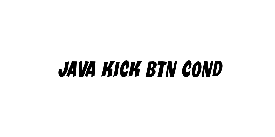 Fonte Java Kick BTN Cond