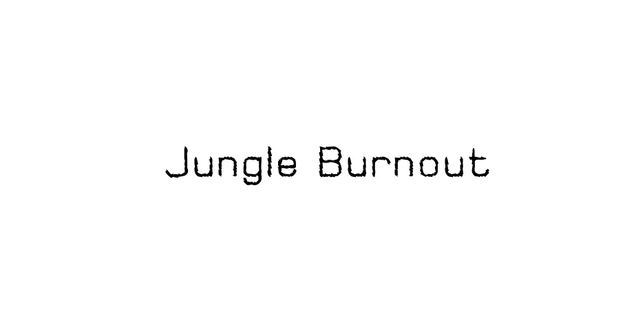 Fonte Jungle Burnout
