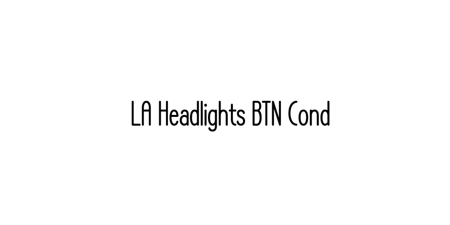 Fonte LA Headlights BTN Cond
