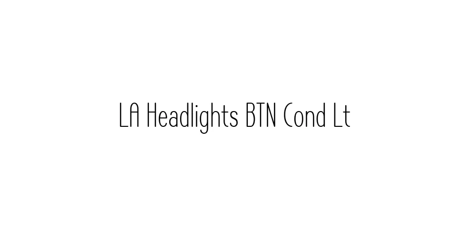 Fonte LA Headlights BTN Cond Lt