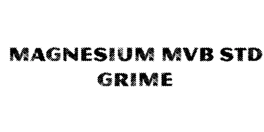 Fonte Magnesium MVB Std Grime