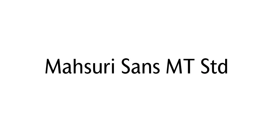 Fonte Mahsuri Sans MT Std